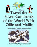 Travel the Seven Continents of the World With Ollie and Mollie - Paperback