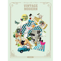 Vintage Modern: Design with a Past - Hardcover