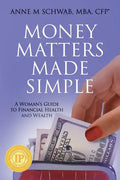 Money Matters Made Simple: A Woman's Guide to Financial Health and Wealth - Paperback