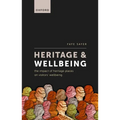 Heritage and Wellbeing: The Impact of Heritage Places on Visitors' Wellbeing - Hardcover
