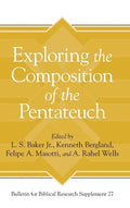 Exploring the Composition of the Pentateuch - Hardcover