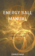 Energy Ball Manual - Paperback