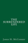 The Surrendered Life - Paperback