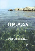 Thalassa: A Theory of Genitality - Paperback