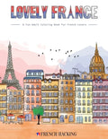 Lovely France - A Fun Adult Coloring Book For French Lovers - Paperback