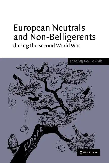 European Neutrals and Non-Belligerents During the Second World War - Paperback