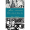 African Americans of St. Lawrence County: North Country Pioneers - Hardcover