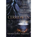 Cerridwen: Celtic Goddess of Inspiration - Paperback
