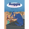Auggie the Dragon: Who Lives on Gramma Sue's Roof - Paperback