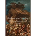 The Church of the Classical Age: The Great Century of Souls, Volume 2 - Hardcover