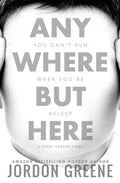 Anywhere But Here: A Short Horror Story - Paperback