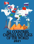 All countries, capitals and flags of the world 2021: 2020 A guide to flags from around the world, The Complete Handbook - Paperback