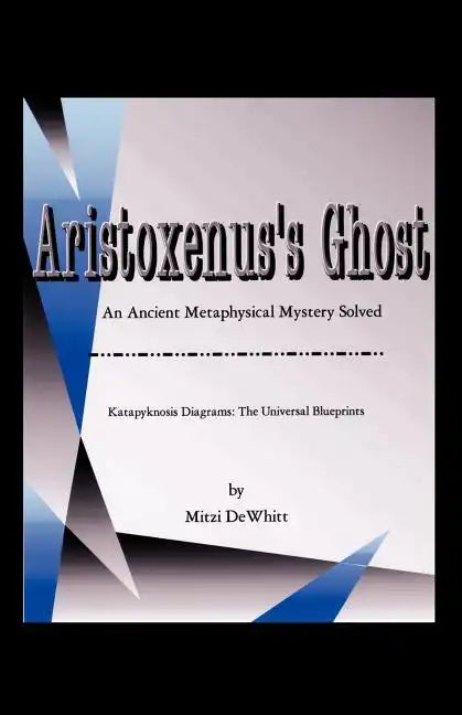 Aristoxenus's Ghost - Paperback