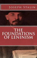 The Foundations of Leninism - Paperback