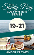 The Sandy Bay Cozy Mystery Series: 19-21 - Paperback