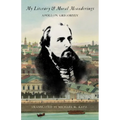 My Literary and Moral Meanderings - Hardcover