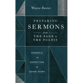 Preparing Sermons from the Page to the Pulpit: Exegesis to Exposition in Seven Steps - Paperback