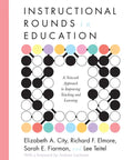 Instructional Rounds in Education: A Network Approach to Improving Teaching and Learning - Paperback