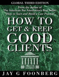 How to Get and Keep Good Clients - Global 3rd Edition - Paperback