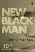 New Black Man: Tenth Anniversary Edition - Paperback