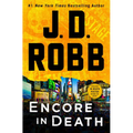 Encore in Death: An Eve Dallas Novel - Library Binding