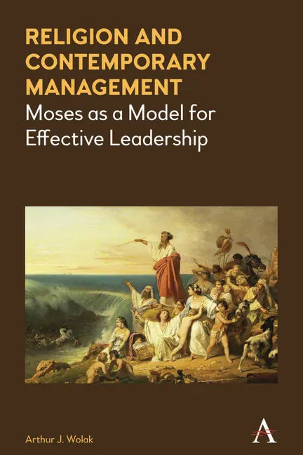 Religion and Contemporary Management: Moses as a Model for Effective Leadership - Paperback