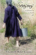 Seasons: A Real Story of an Amish Girl - Paperback