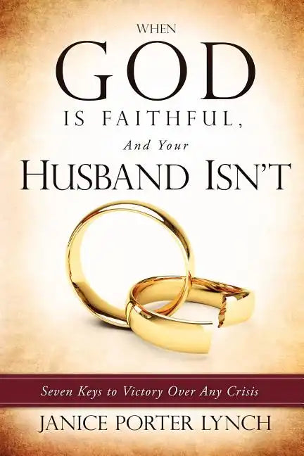 When God is Faithful, And Your Husband Isn't - Paperback