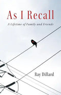As I Recall: A Lifetime of Family and Friends - Paperback