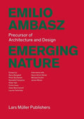 Emilio Ambasz: Emerging Nature: Precursor of Architecture and Design - Paperback