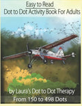 Easy to Read Dot to Dot Activity Book for Adults From 150-498 Dots - Paperback