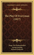 The Play of Everyman (1917) - Hardcover