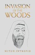Invasion of the Woods - Paperback