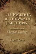 Life Together in the Way of Jesus Christ - Paperback