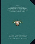 The Chaldeans and Their Relationship to the Egyptians and the Babylonians and Their Offerings to the Dead - Paperback