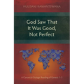 God Saw That It Was Good, Not Perfect: A Canonical-Dialogic Reading of Genesis 1-3 - Paperback