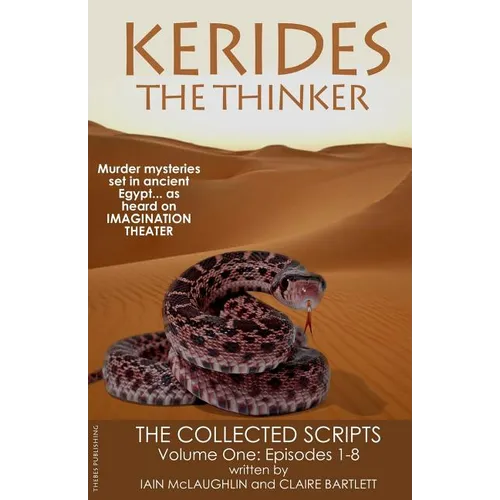 Kerides the Thinker: The Collected Scripts Volume One - Paperback