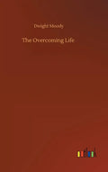 The Overcoming Life - Hardcover