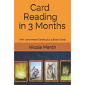 Card Reading in 3 Months: with Lenormand Cards plus 4 Extra Cards - Paperback