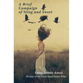 A Brief Campaign of Sting and Sweet - Paperback