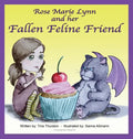 Rose Marie Lynn and her Fallen Feline Friend - Hardcover