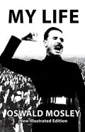 My Life - Oswald Mosley - Paperback