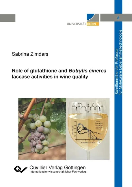 Role of glutathione and Botrytis cinerea laccase activities in wine quality - Paperback