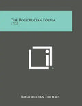 The Rosicrucian Forum, 1933 - Paperback