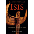 Pagan Portals - Isis: Great of Magic, She of 10,000 Names - Paperback