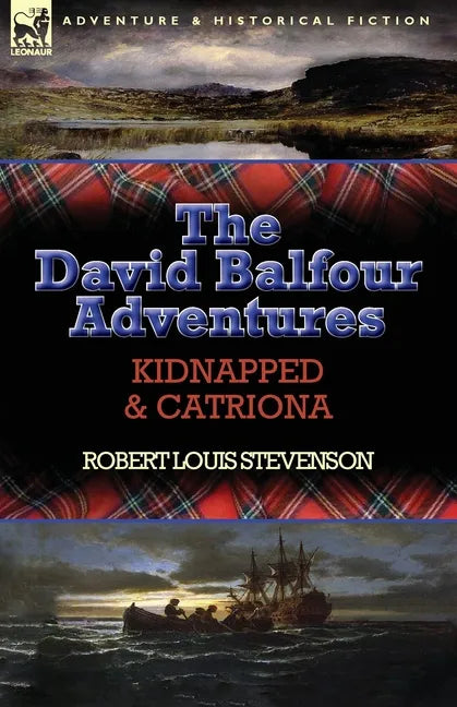 The David Balfour Adventures: Kidnapped & Catriona - Paperback