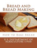 Bread and Bread Making: How to Bake Bread - Paperback