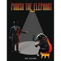 Punish the Elephant - Paperback