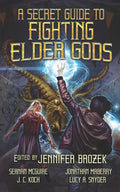 A Secret Guide to Fighting Elder Gods - Paperback