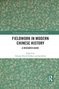 Fieldwork in Modern Chinese History: A Research Guide - Paperback